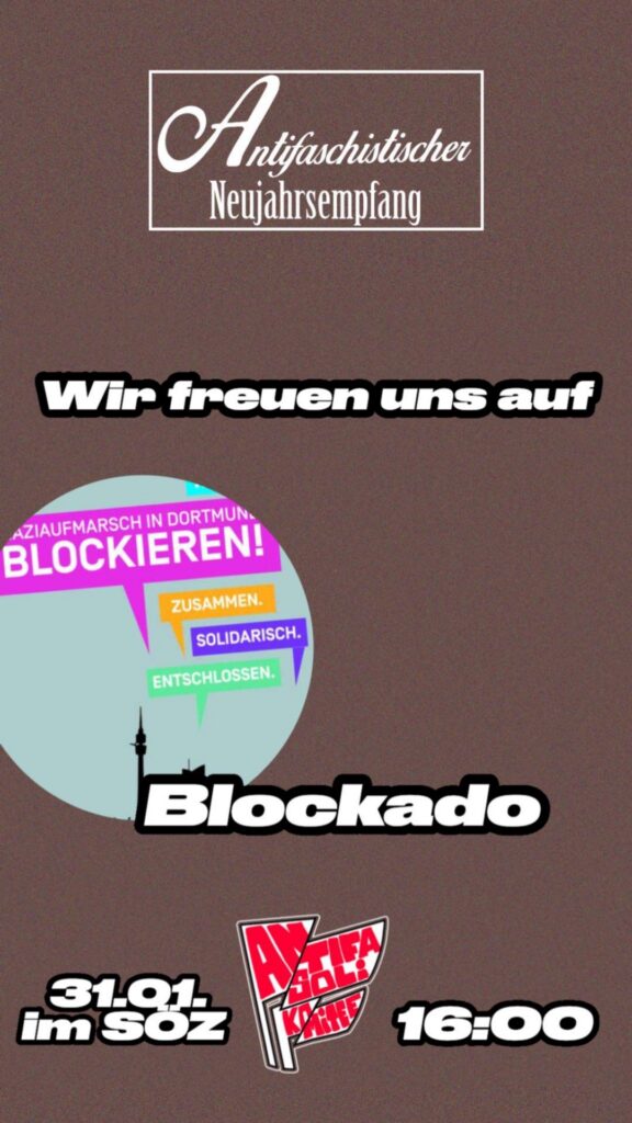 Grafik mit braunem Hintergrund und dem Text: "Antifaschistischer Neujahrsempfang. Wir freuen uns auf BlockaDO. 31.01. im SÖZ, 16:00", Dazu das Logo von BlockaDO.