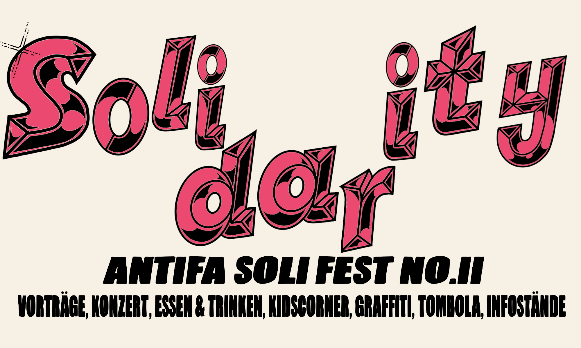 Grafik mit der Aufschrift "Solidarty. Antifa Solifest No. II. Voträge, Konzert, Essen & Trinken, Kids Corner, Grafitti, Tombola, Infostände